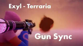 Exyl - Terraria | Fortnite Gun Sync