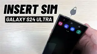 How To Insert SIM Card Into Samsung Galaxy S24 Ultra