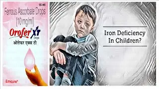 Orofer XT Drops =  Treat Anaemia (lack of blood) Due to Iron Deficiency |खून  की कमी को दूर करे