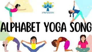 ABC Song for Kids | The Yoga Alphabet | Music for Children | Nursery Rhymes | Yoga Guppy