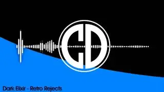Dark Elixir - Retro Rejects [FREE]