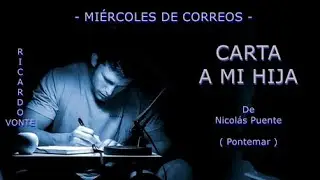 POEMA PARA MI HIJA - De Nicolás Puente - Voz: Ricardo Vonte