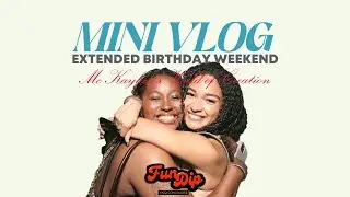 MINI VLOG: extended birthday weekend, extra vlog, Atlanta night out, best friends, for da girlsssss