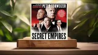 [Review] Secret Empires (Peter Schweizer) Summarized