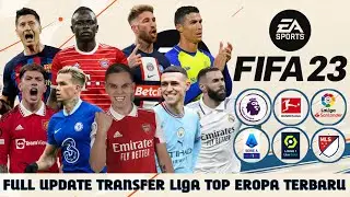 NEW UPDATE!!! FTS Mod FIFA 23 Full Transfer Liga Top Eropa 2022/2023