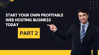 Start Your Own PROFITABLE Web Hosting Business Today