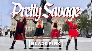 [K-POP IN PUBLIC - Prague] BLACKPINK (블랙핑크) - 'PRETTY SAVAGE'  Monster Crew ft. Denise | dance cover