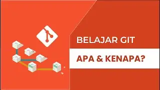 Belajar Git: Apa Itu Git & Mengapa Penting untuk Developer?