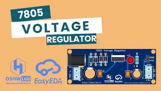 Step-by-Step 7805 Voltage Regulator PCB Design in EasyEDA | 5V DC Output | PCB Tutorial in Hindi