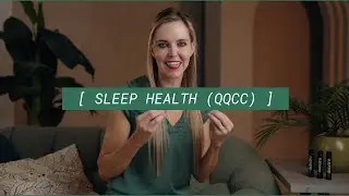 Your Sleep Health Journey. Module 1: Introduction. Lesson 3: Sleep Health (QQCC).