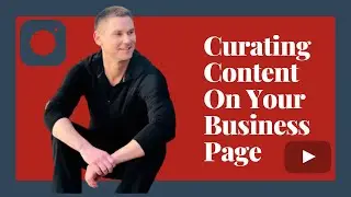 Curating Content On Your Business Page for Messenger Marketing / Chat Marketing.
