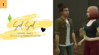 Je crée un couple de futur entrepreneur | Let's play Business & Loisirs #1 | Les Sims 4