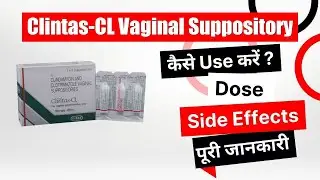 Clintas-CL Vaginal Suppository Uses in Hindi | Side Effects | Dose