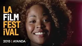 AYANDA Trailer | 2015 LA Film Fest