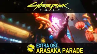 Cyberpunk 2077 (Extra OST) &ndash; Arasaka Parade Music &ndash; Play It Safe