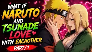 What If Naruto X Tsunade Sensei Love With Eachother Part/1@Uzumkaiuniverse 2.0