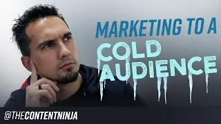 How to Market to A Cold Audience