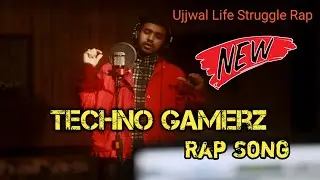 Techno Gamerz - New Rap Song | Ujjwal New Rap Song || TuneMp3 @TechnoGamerzOfficial