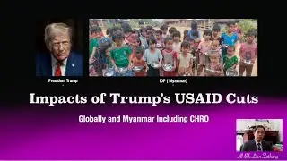 Impact of Trump's USAID Cuts In Myanmar -Especially CHRO.