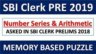 Memory Based Number Series & Miscellaneous Arithmetic Problems For SBI Clerk Pre 2019