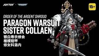 JOYTOY WarHammer 40K Order of The Argent Shroud Paragon Warsuit Sister Collaen
