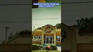 Abandoned Church's Chicken in Austin, TX