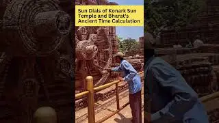 Sun Dials of Konark Sun Temple and Bharat's Ancient Time Calculation #konark #suntemple #bharat