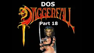 Let's Play The Elder Scrolls Daggerfall DOS, Part 18 - Accidental Repeat & Murdering The Employer