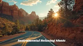Relaxing Instrumental Music &ndash; Piano, Guitar & Apache Flute for Deep Calm