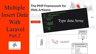 Tutorial Laravel | Multiple Insert Data with Type Data Array in Laravel  part 2