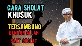 Cara sholat khusuk tersambung dengan Allah saat sholat 💥KH syaiful karim #tauhid #shorts 