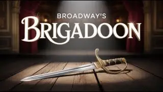 Broadway in Jeopardy: How Well Do You Know Brigadoon?
