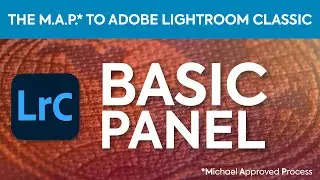 Lightroom Classic 2020 Tutorial - Basic Panel Photos Edits
