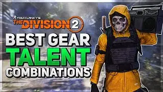*ИЗМЕНИТЕ НА ЭТО СЕЙЧАС* The Division 2: ЛУЧШИЕ КОМБИНАЦИИ ТАЛАНТОВ СНАРЯЖЕНИЯ ДЛЯ ИСПОЛЬЗОВАНИЯ ...