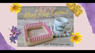 New Mug Rug Loom Availble May 2023