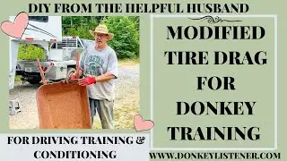 Modified Tire Drag for Driving Training, Conditioning and Light Loads (Driving Donkeys) ⭐