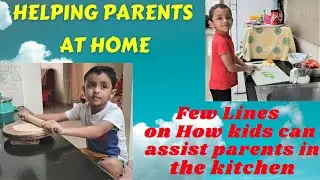 Helping Parents at home | Helping mother in kitchen | Chores for kids at home