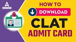 CLAT 2023 : How to Download CLAT Admit Card 2023