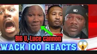 Big U, Luce Cannon, Wack 100 РЕАКЦИЯ на УБИЙСТВО МАЛЫША U! Говорит, что ЗНАЕТ ЕГО! Говорит о пыле...