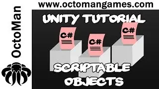 Unity Tutorial: Scriptable Objects