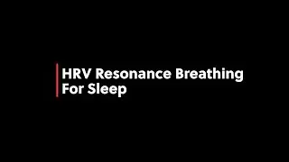 HRV Resonance Breathing For Sleep