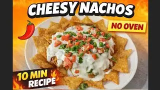 Cheesy Loaded Nachos With Beans | Easy Nachos Recipe Without Oven | 10 Minutes#recipe #nachos #beans