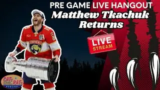 Matthew Tkachuk Returns To Florida Panthers Lineup- Pre Game LIVE Hangout