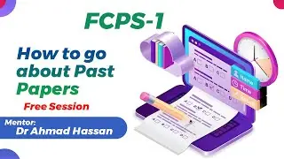 FCPS-1 | How to go about Past Papers | Free Session