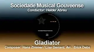 Gladiator - Hans Zimmer / Lisa Gerrard, Arr.: Erick Debs