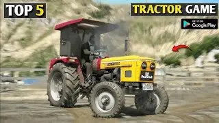 [TOP 5] REALISTIC INDIAN TRACTOR GAMES 2022 | BEST TRACTOR GAMES FOR ANDROID ||