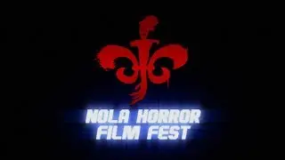2019 NOLA Horror Film Fest | Official Festival Trailer