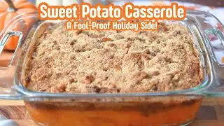 The Easiest Old-Fashioned Sweet Potato Casserole with Nuts!