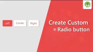 Create Custom Radio Button in android || Android studio tutorial