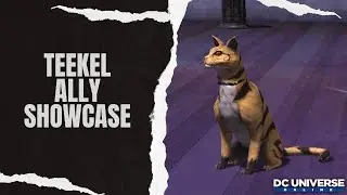 DCUO: Teekl Ally First Look &ndash; Cat Chaos Incoming!